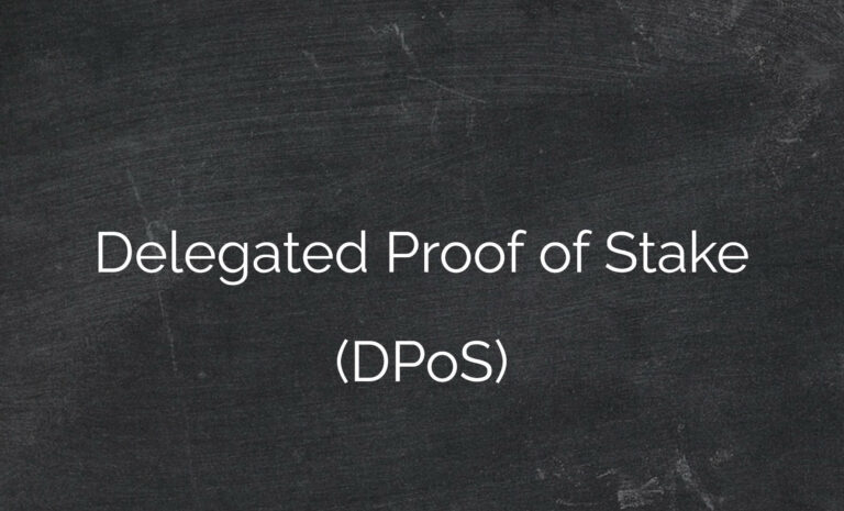 Delegated Proof of Stake (DPoS)