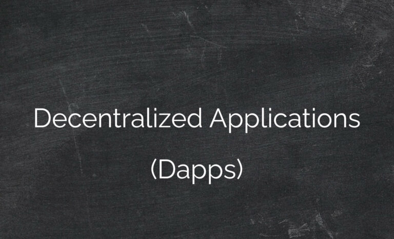 Decentralized Applications (DApps)