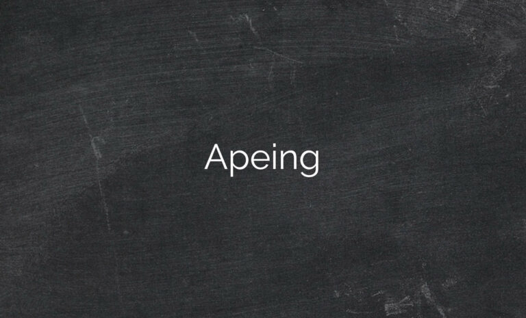 Apeing