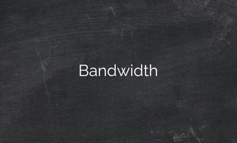 Bandwidth