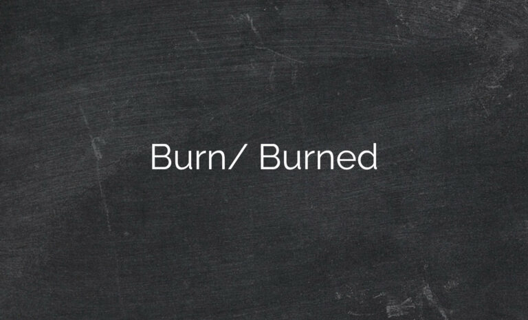 Burn/Burned