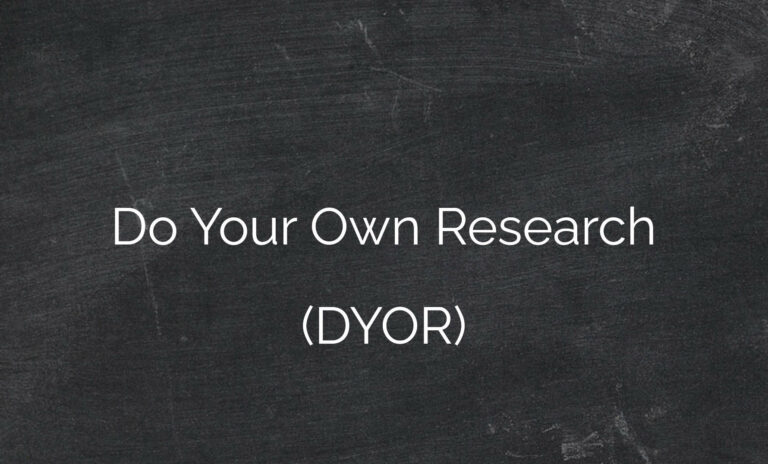 Do Your Own Research (DYOR)