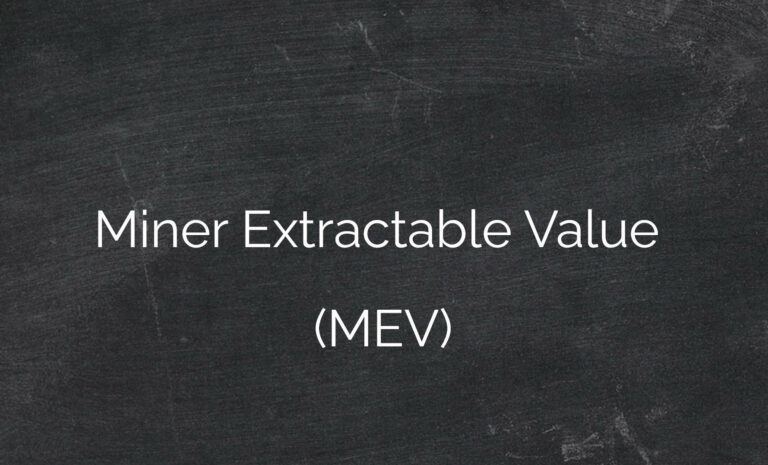 Miner Extractable Value (MEV)