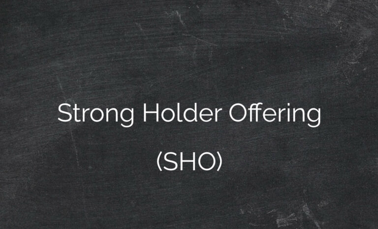 Strong Holder Offering (SHO)