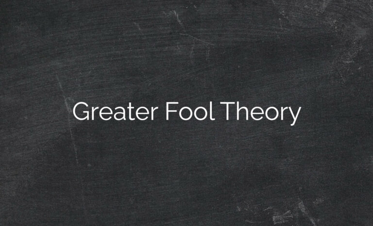 Greater Fool Theory